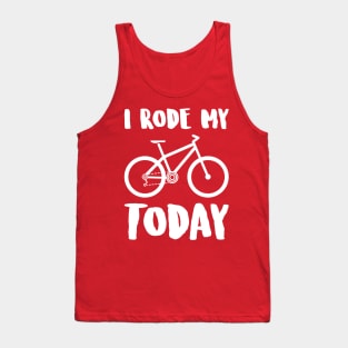 i rode my XC BIKE today Tank Top